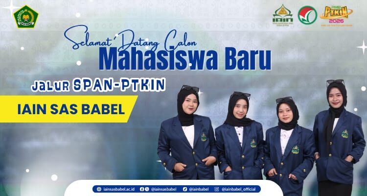 443 Calon Mahasiswa Baru Dinyatakan Lulus Jalur SPAN-PTKIN di IAIN SAS Babel Tahun 2026, Segera Daftar Ulang