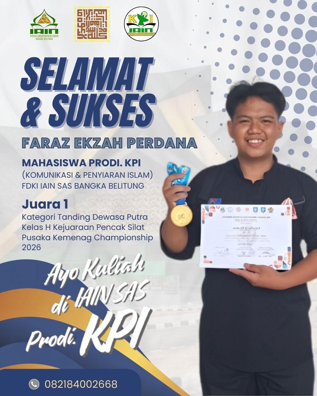 Faraz Ekzah Perdana, Mahasiswa Prodi KPI Raih Juara 1 dalam Kejuaraan Pencak Silat Pusaka Kemenag Championship Tahun 2026