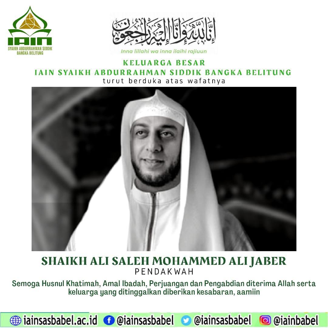 Keluarga Besar IAIN SAS Babel Turut Berduka Cita atas Meninggalnya Syaikh Ali Saleh Mohammed Ali Jaber