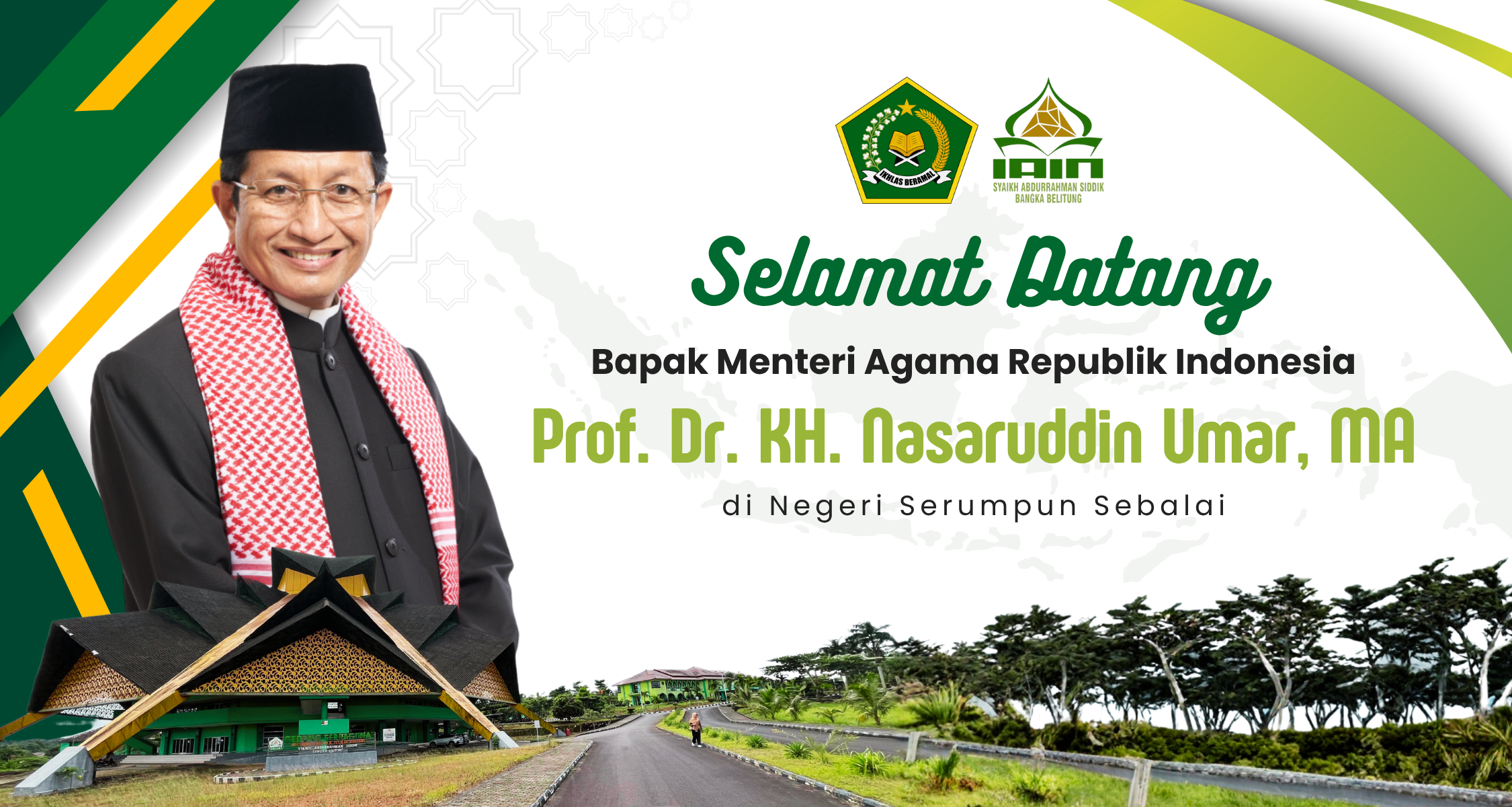 Selamat Datang Menteri Agama RI di Negeri Serumpun Sebalai