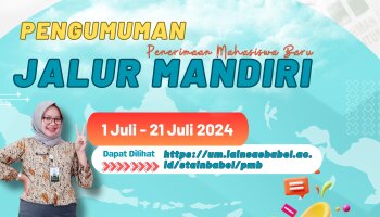 305 Peserta UM-PTKIN Lulus di IAIN SAS Babel, PMB Mandiri Dibuka hingga 21 Juli 2024