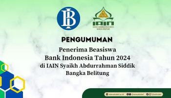 Sebanyak 50 Mahasiswa IAIN SAS Babel Raih Beasiswa Bank Indonesia