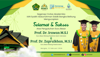 Besok, IAIN SAS Babel Akan Kukuhkan Dua Guru Besar, Perkuat Komitmen Pengembangan Keilmuan