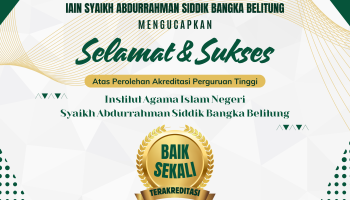 IAIN SAS Bangka Belitung Raih Akreditasi Baik Sekali dari BAN-PT
