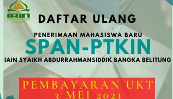 UKT Jalur SPAN-PTKIN IAIN SAS Babel Diumumkan pada 3 Mei 2021