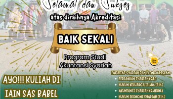 Prodi Akuntansi Syariah FSEI IAIN SAS Babel Raih Peringkat akreditasi “Baik Sekali” Dari LAMEMBA