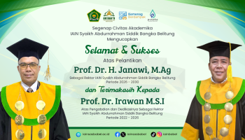 Selamat dan Sukses atas Pelantikan Rektor IAIN SAS Babel  Periode 2026- 2030